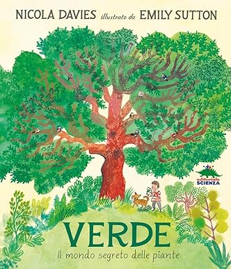 Verde. Il mondo segreto delle piante.