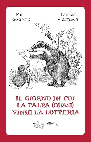 Il giorno in cui la talpa (quasi) vinse la lotteria