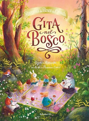 Gita nel bosco. Racconti del Bosco dei Conigli