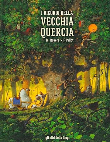 I ricordi della vecchia quercia
