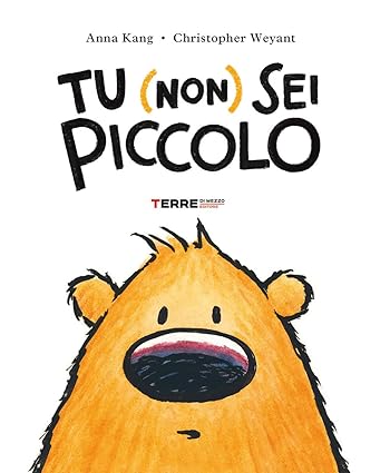 Tu (non) sei piccolo