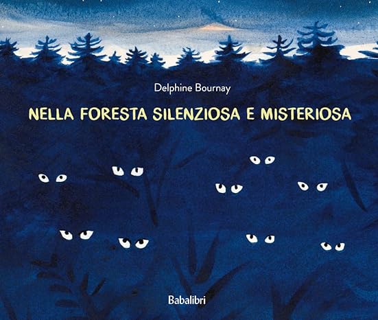 NELLA FORESTA SILENZIOSA E MISTERIOSA