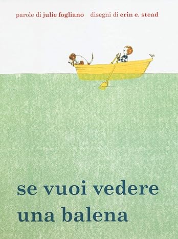 SE VUOI VEDERE UNA BALENA