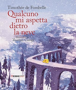 Qualcuno mi aspetta dietro la neve