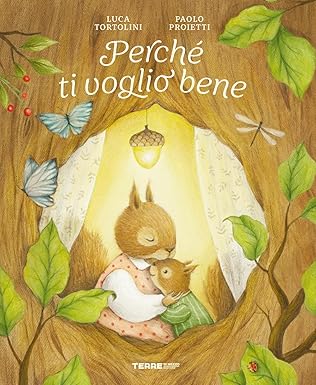 Perché ti voglio bene.