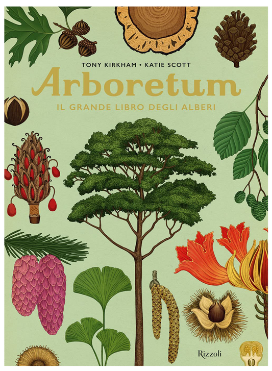 Arboretum. Il grande libro degli alberi