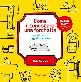 Come riconoscere una forchetta e molti altri oggetti di casa.