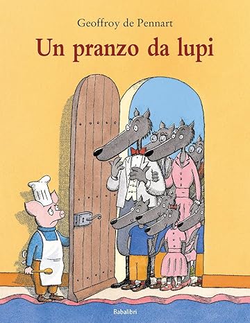 Un pranzo da lupi.Copertina Rigida