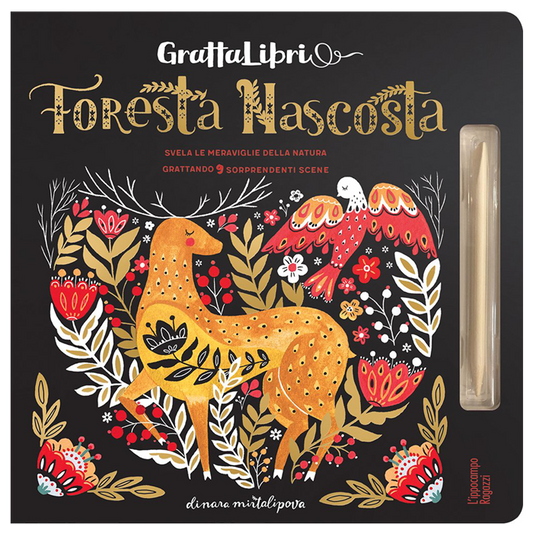 Foresta nascosta. Grattalibri. Con stiletto di legno