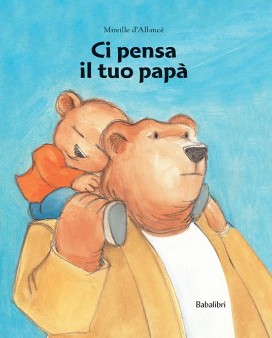 Ci pensa il tuo papà. Copertina Flessibile