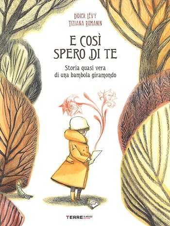 E così spero di te. Storia vera di una bambola giramondo