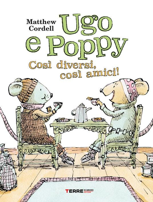 Ugo e Poppy, così diversi così amici.