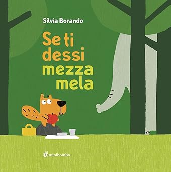 Se ti dessi mezza mela