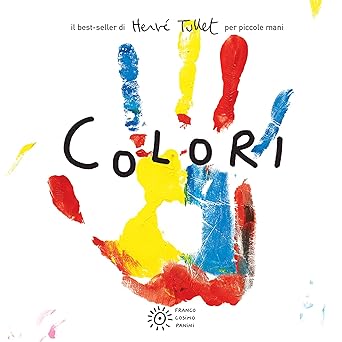 Colori. Per piccole mani