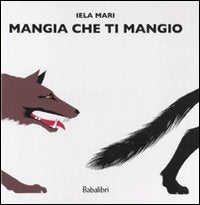 MANGIA CHE TI MANGIO Copertina rigida