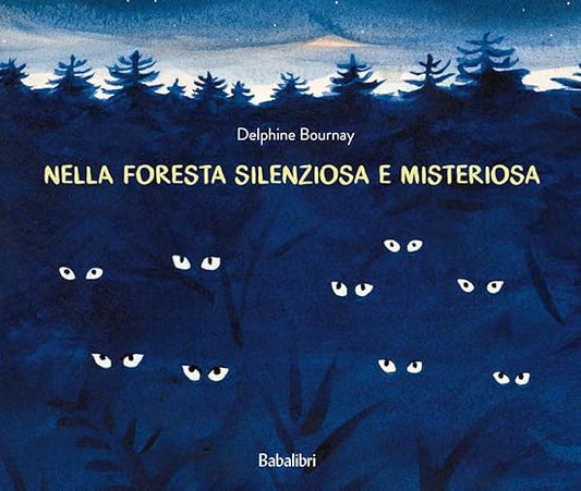 NELLA FORESTA SILENZIOSA E MISTERIOSA